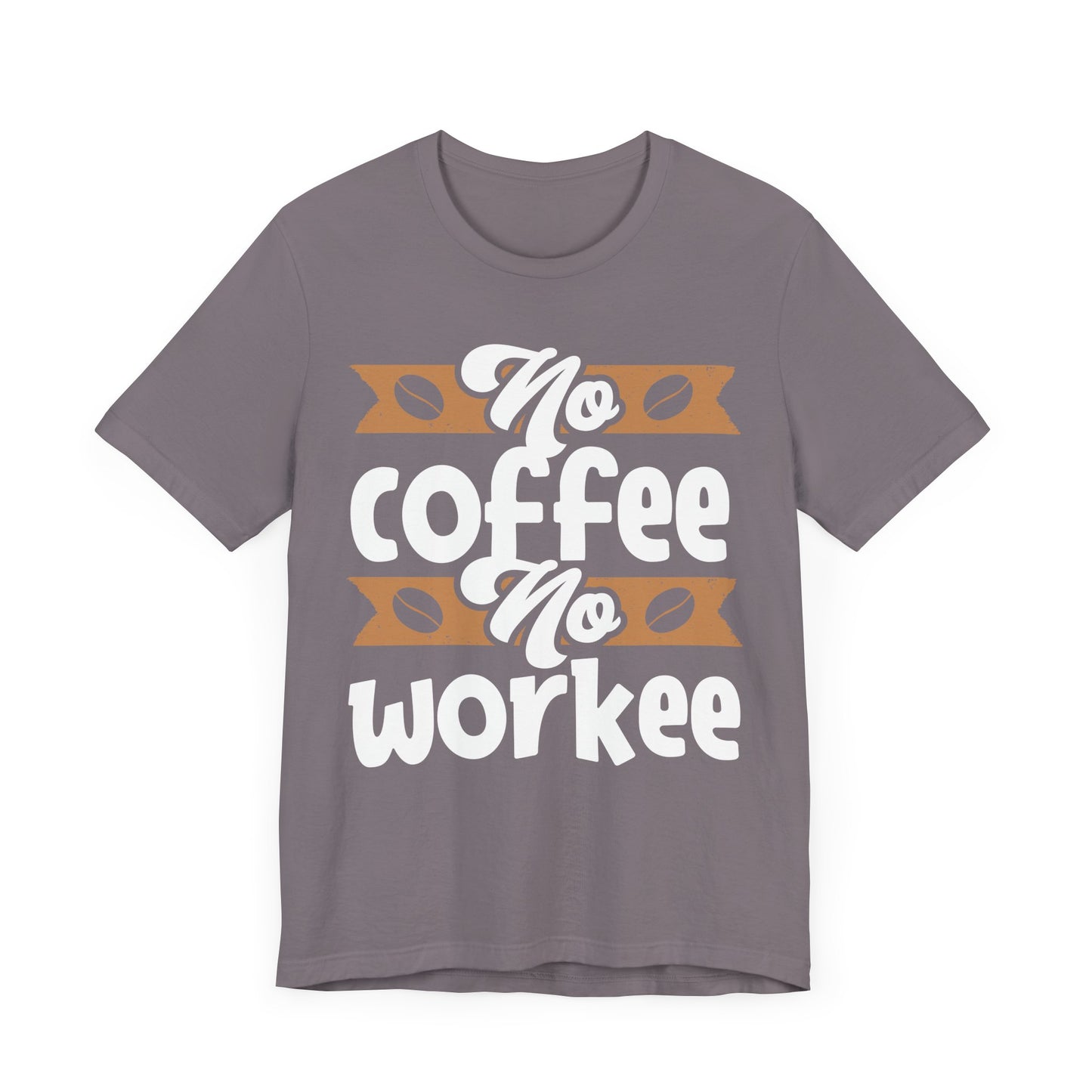 No Coffee No Work - Coffee Tee