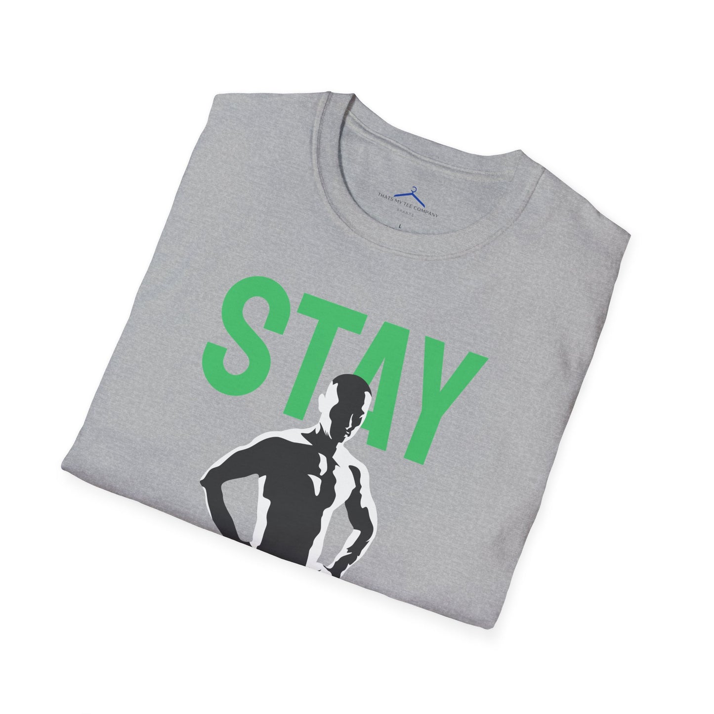 STAY STRONG Fitness T-Shirt