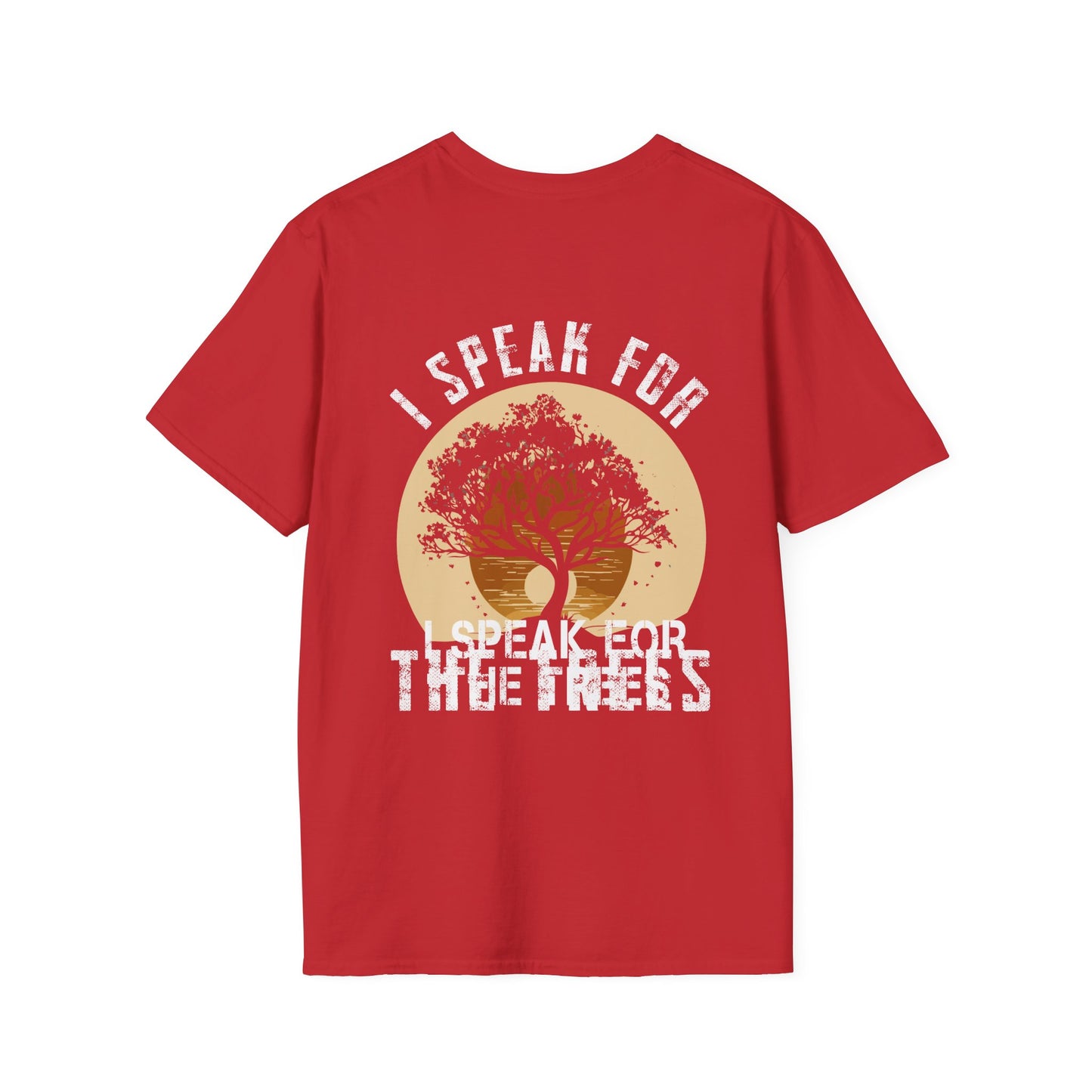 I speak for the trees - Eco T-Shirt