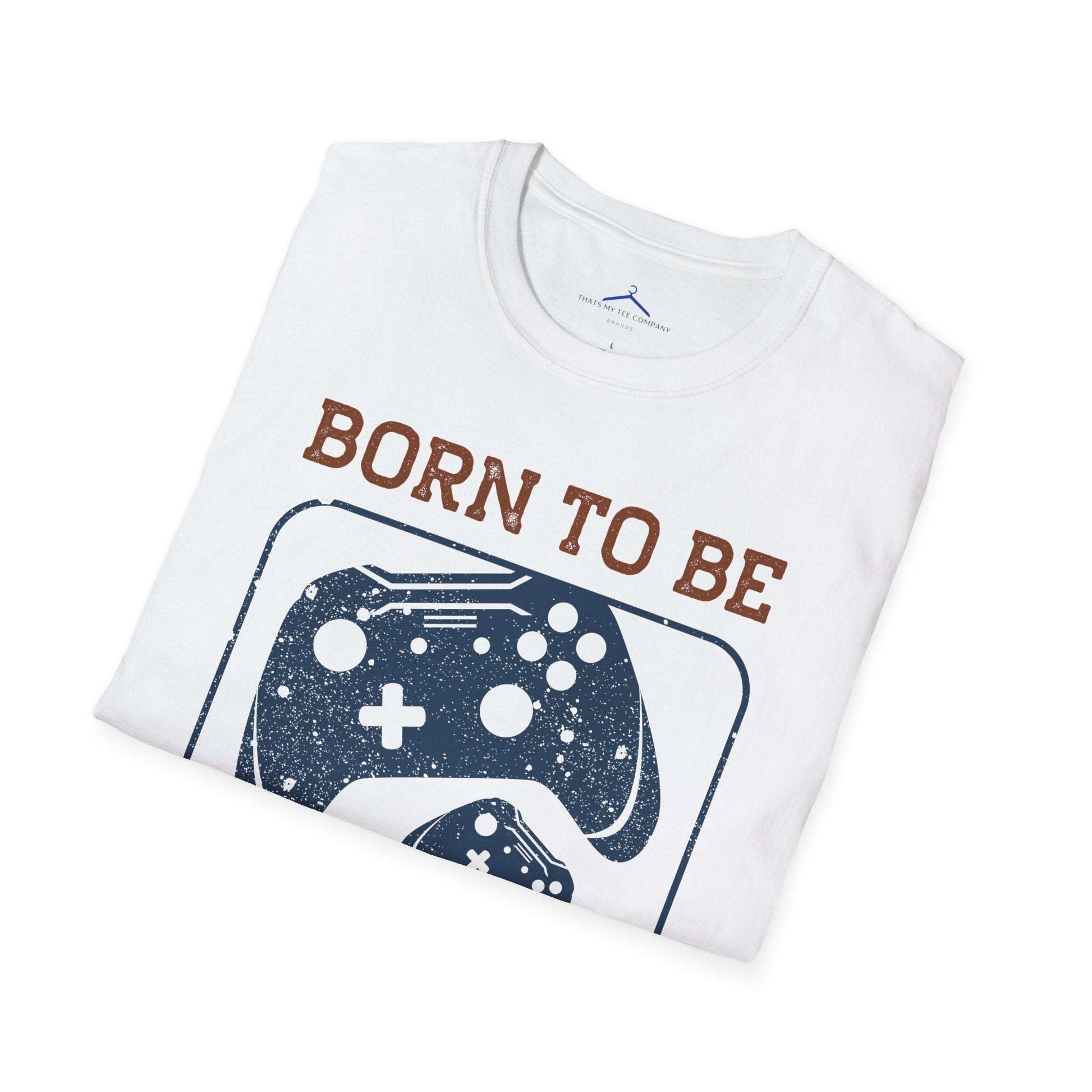 Born to ba a Gamer Tee