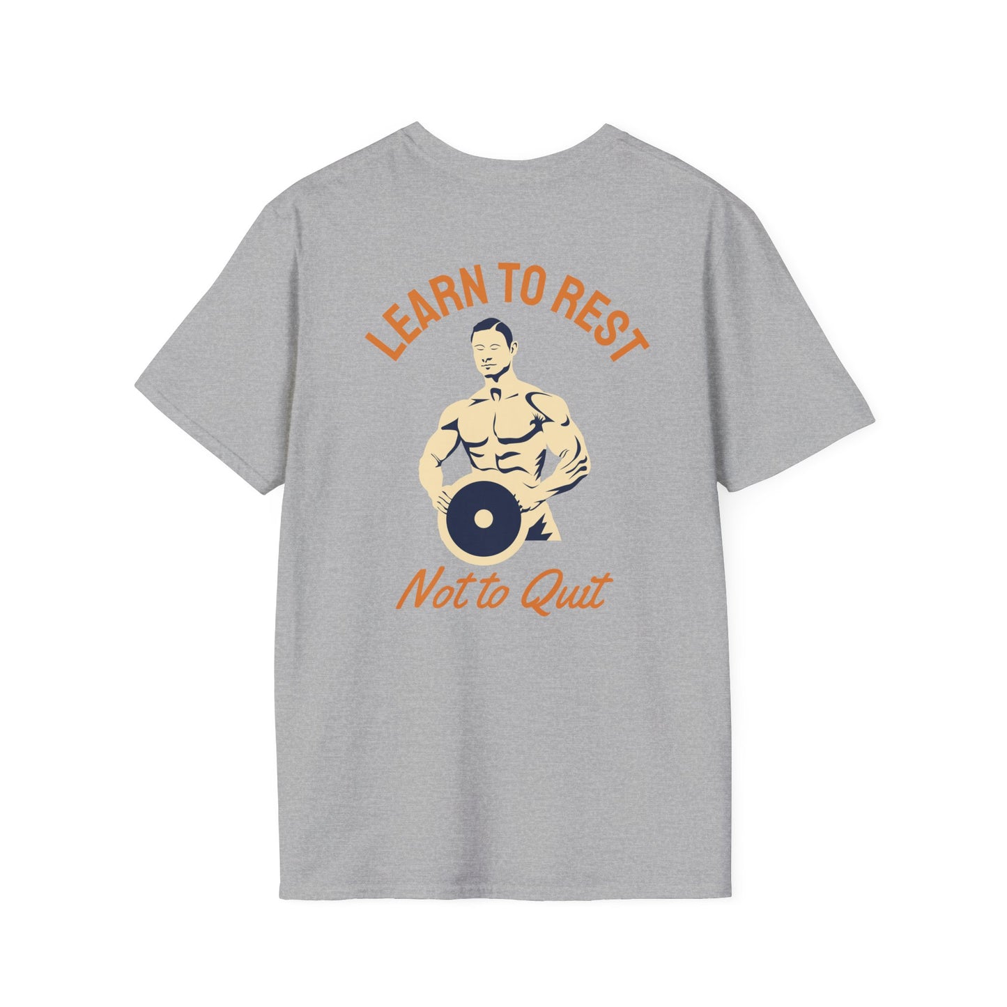 Learn to Rest Not to Quit Fitness T-Shirt