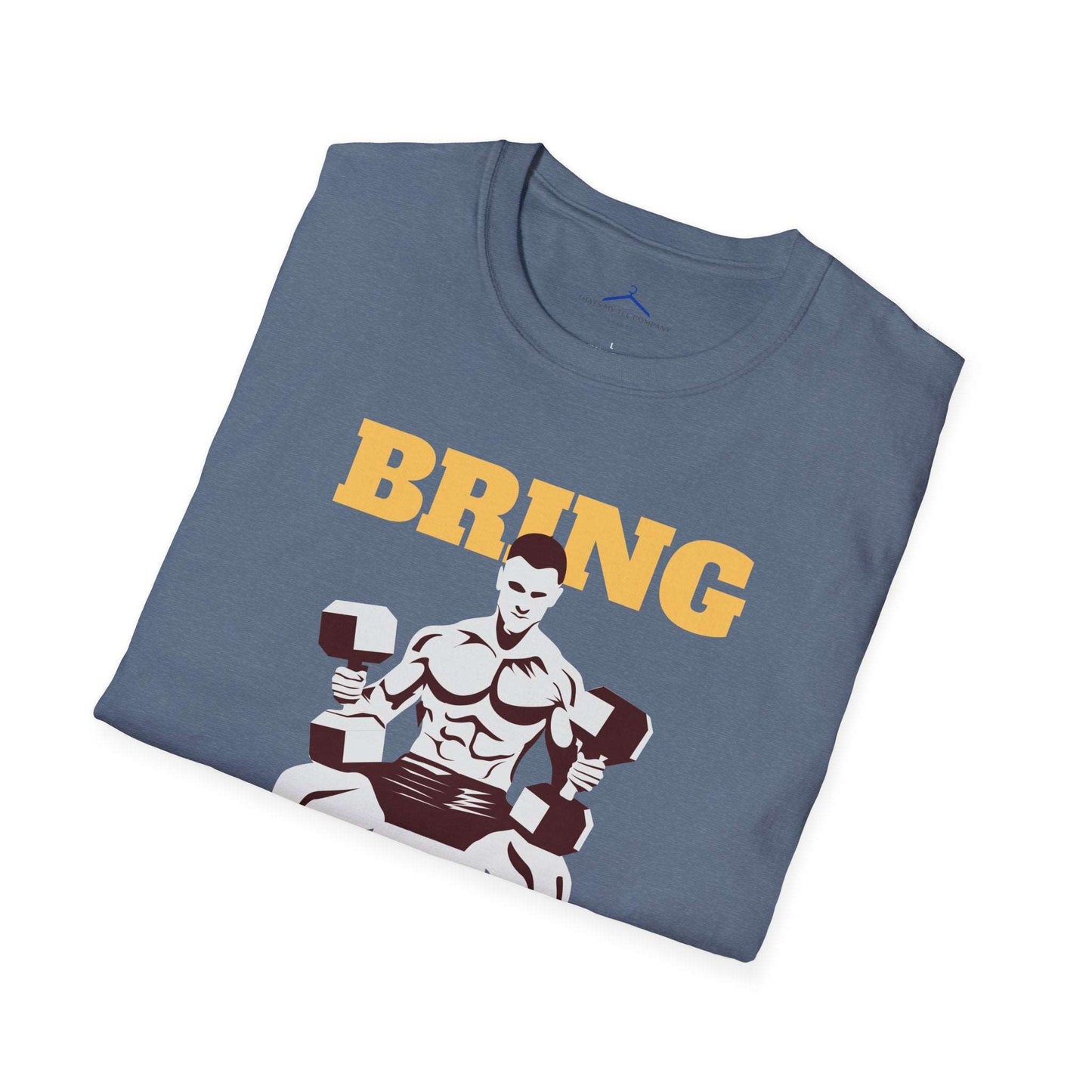 Bring on the Day - Fitness Tee