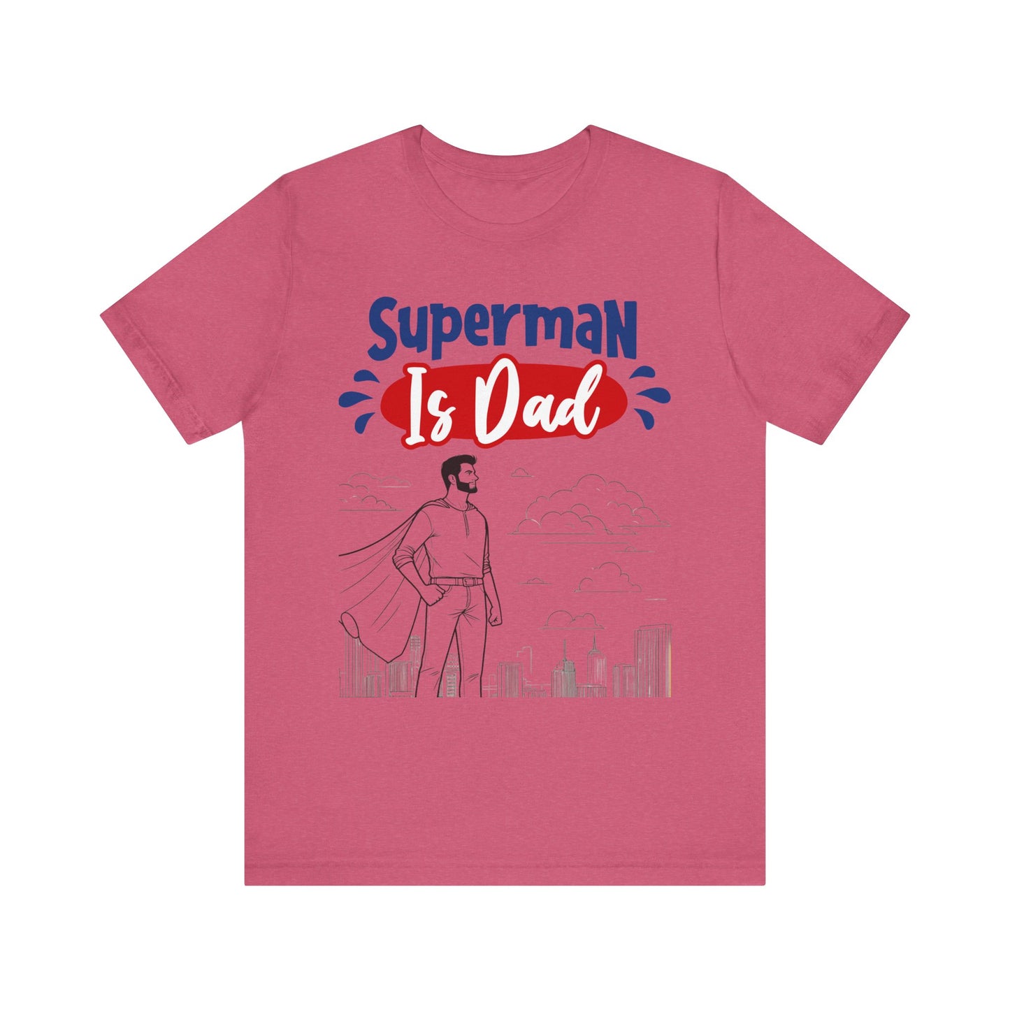 Superman Is Dad Family Tee