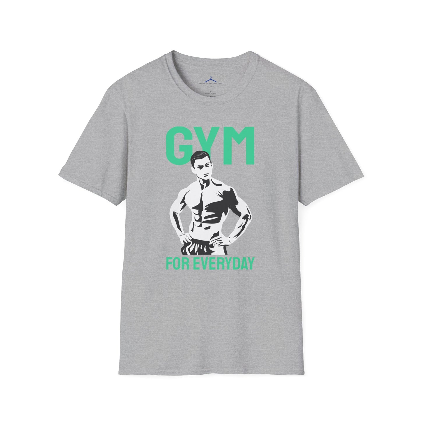 GYM FOR EVERYDAY Fitness T-Shirt