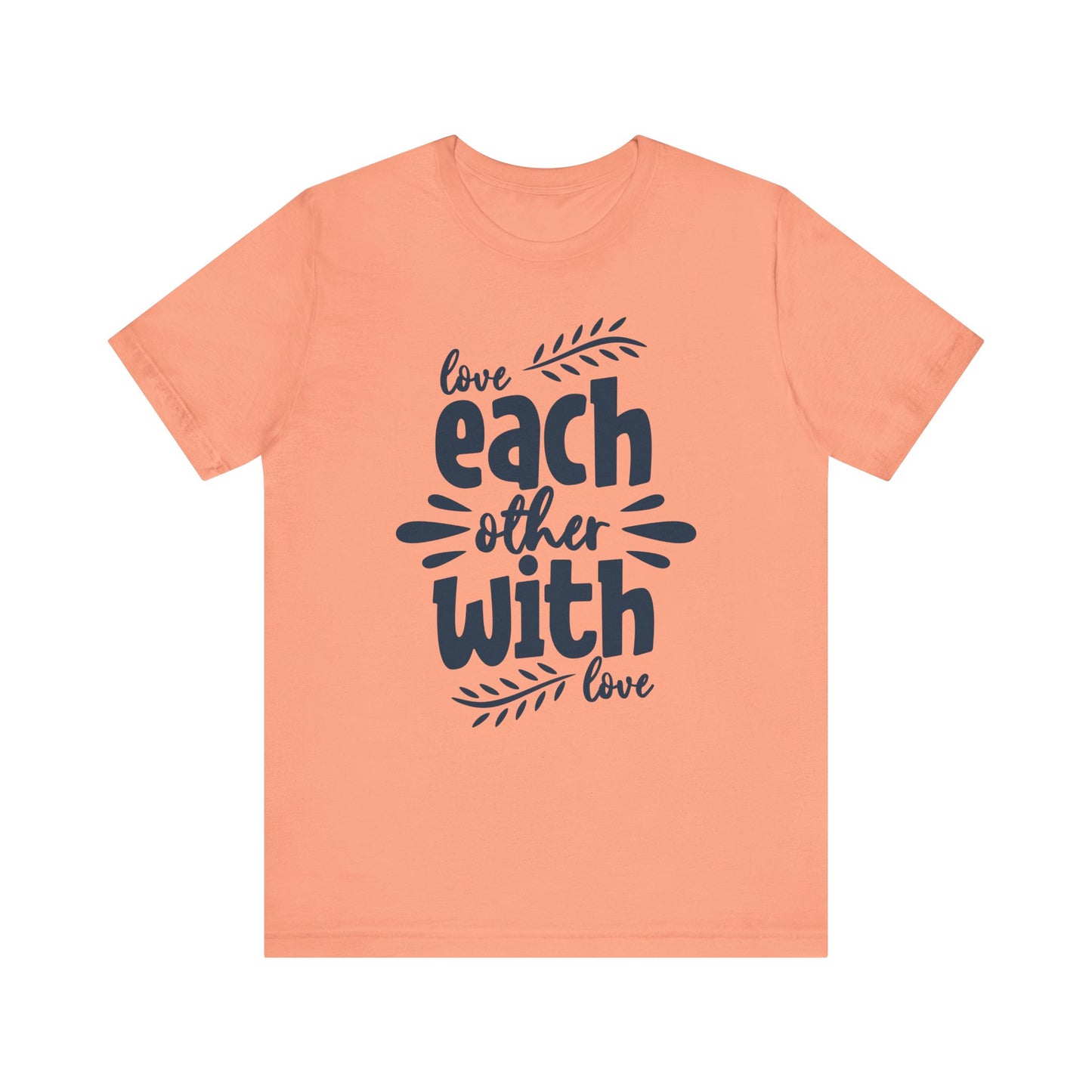 Love Each Other With Love Family Tee