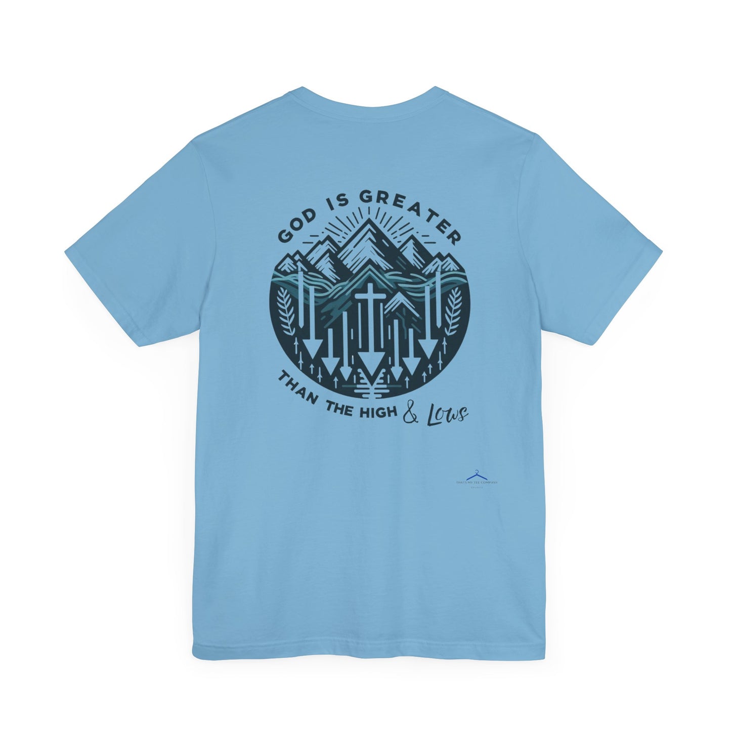 Christian Themed T-Shirt - God  Is Greater