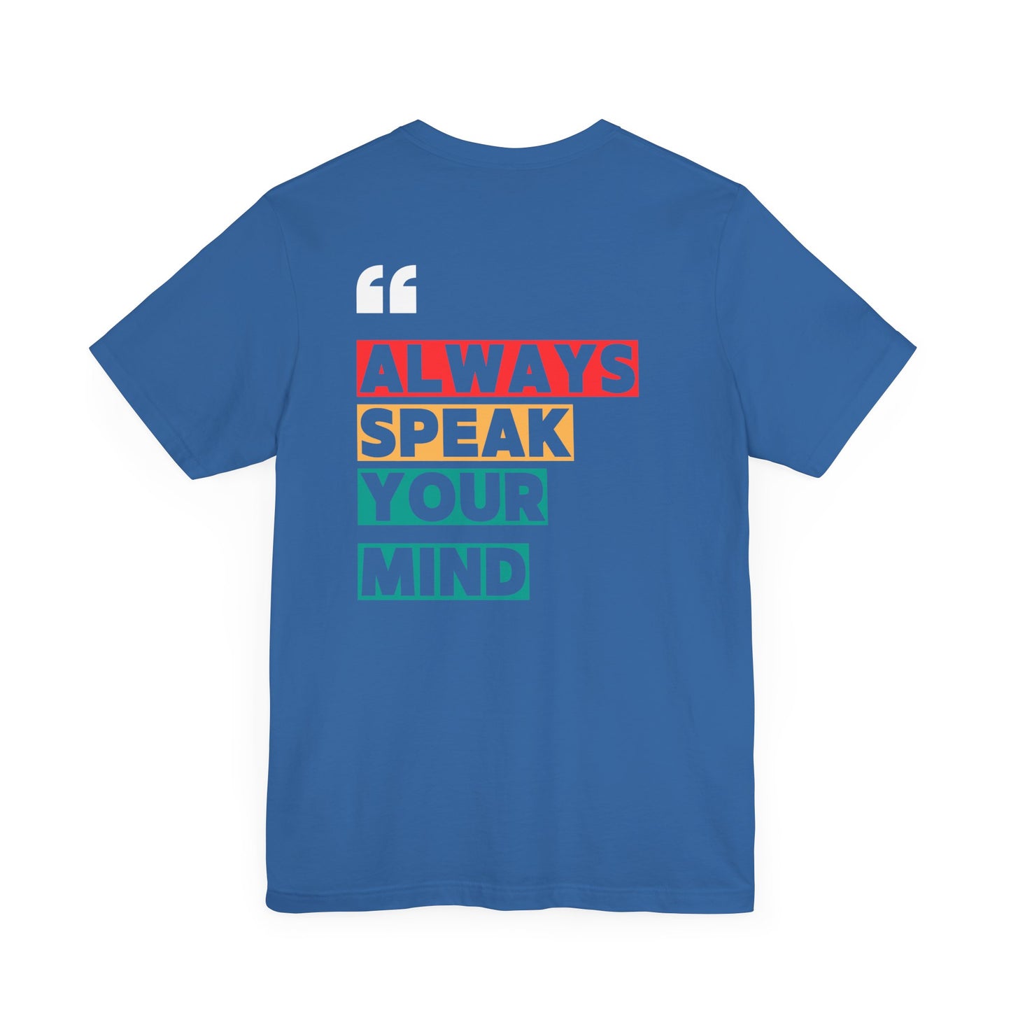 Always Speak Your Mind Social Tee