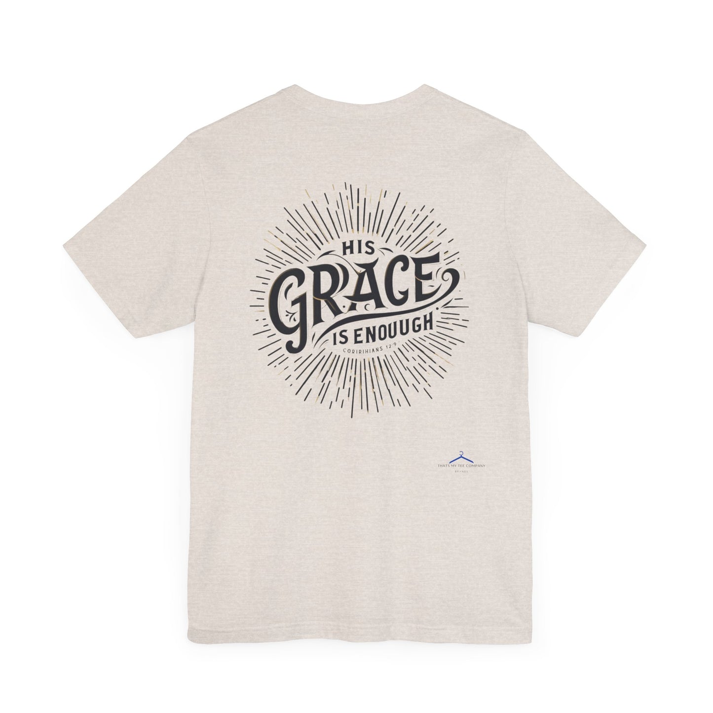 Christian Themed T-Shirt - His Grace is Enough