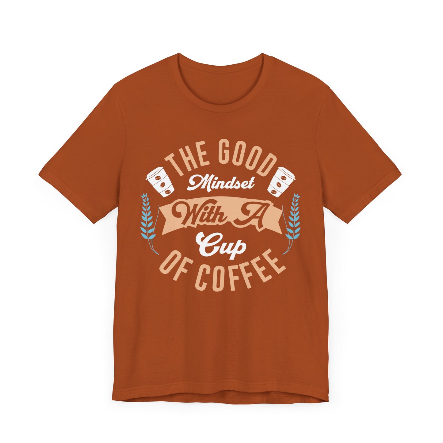 The Good Mindset - Coffee Tee