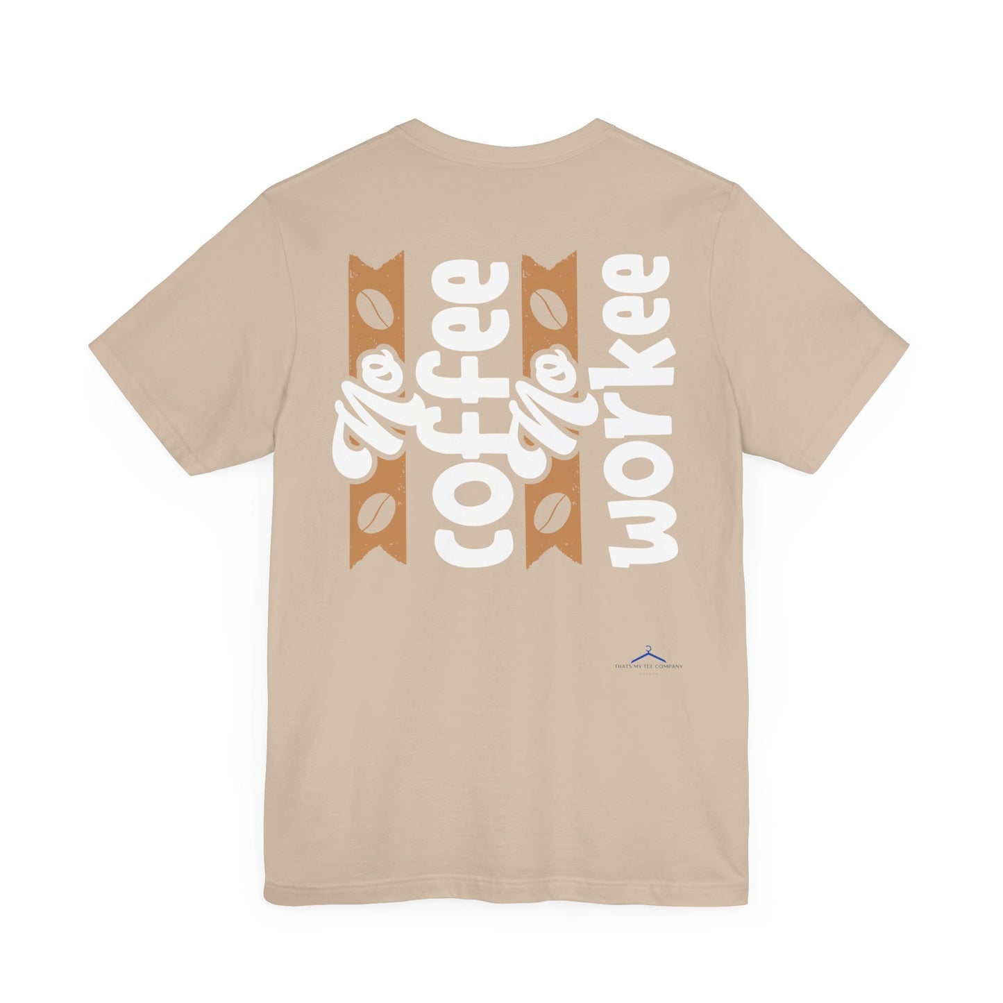 No Coffee No Work - Coffee Tee