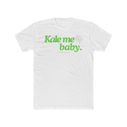 Kale me baby Vegan Tee