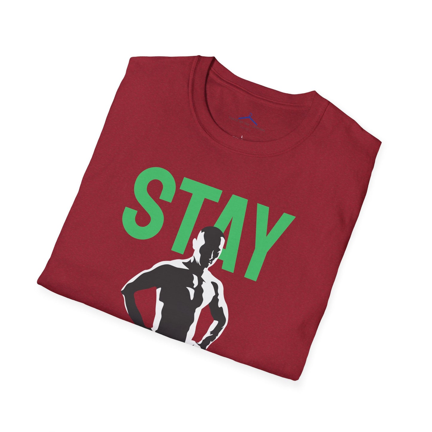 STAY STRONG Fitness T-Shirt