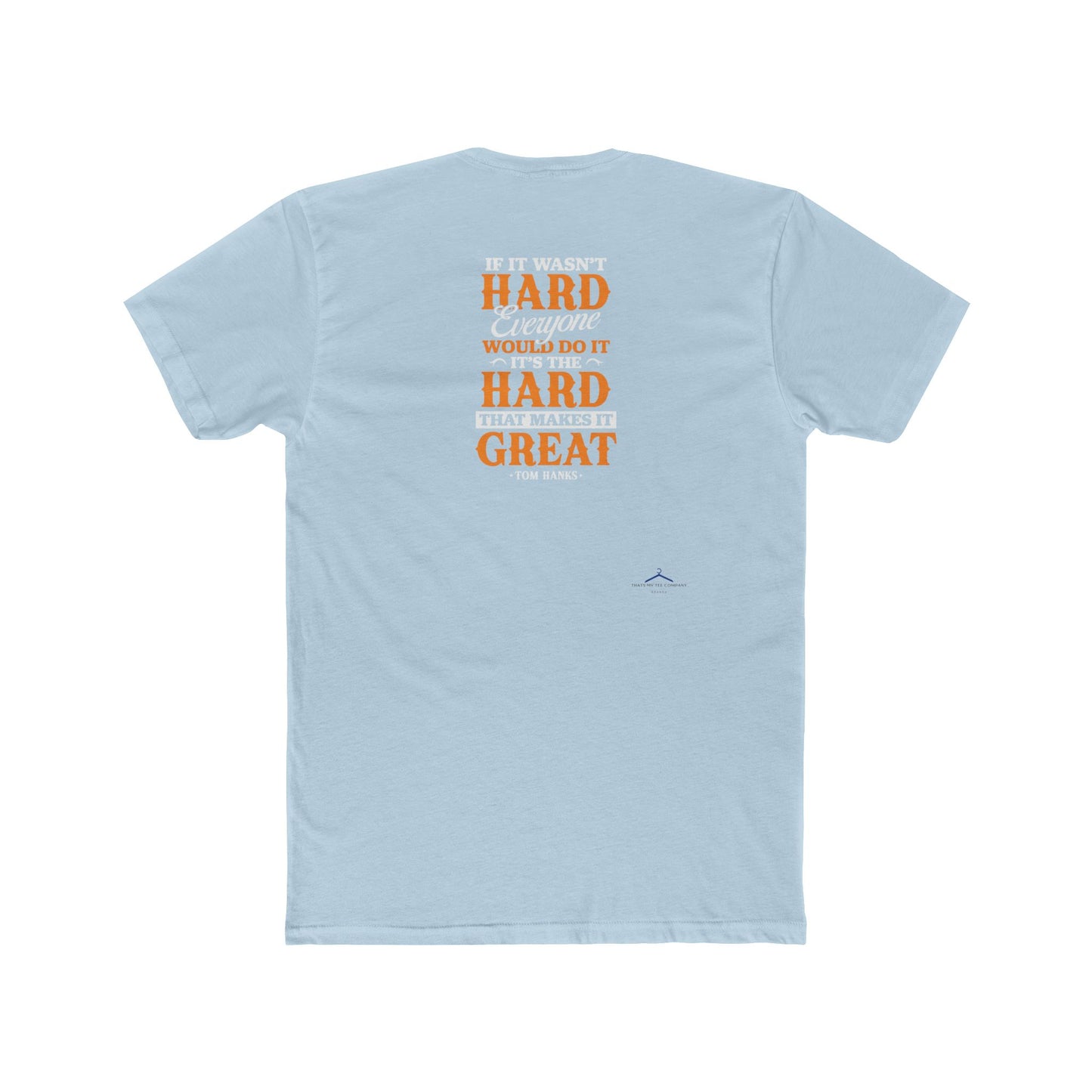 Tom Hanks Quoted Word Tee