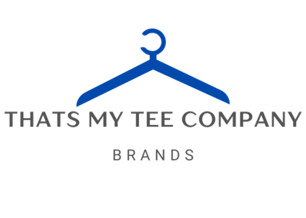 Thats My Tee Company 